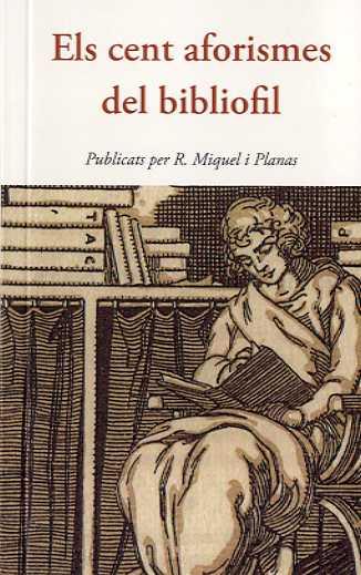 ELS CENT AFORISMES DEL BIBLIÒFIL | 9788497160599 | AAVV
