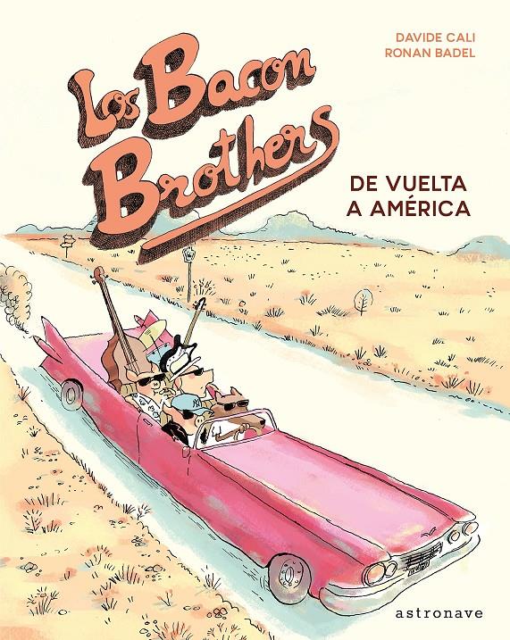 ELS BACON BROTHERS DE VUELTA A AMÉRICA | 9788467931549 | CALLI, DAVIDE/ BADEL, RONAN