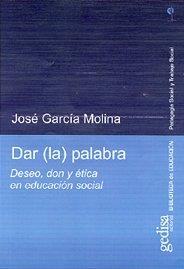 DAR (LA) PALABRA | 9788474329940 | GARCIA MOLINA, JOSÉ