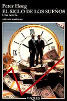 EL SIGLO DE LOS SUEÑOS | 9788472238886TA | HOEG, PETER