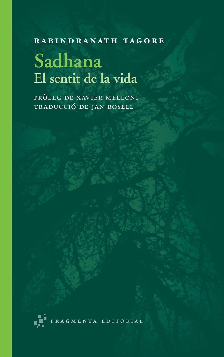 SADHANA. EL SENTIT DE LA VIDA | 9788492416813 | TAGORE, RABINDRANATH