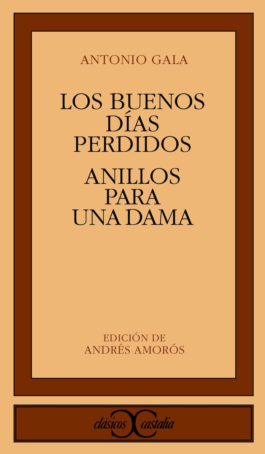 BUENOS DIAS PERDIDOS, LOS. ANILLOS PARA UNA DAMA | 9788470395048 | GALA, ANTONIO