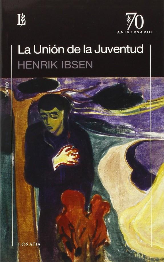 UNIÓN DE LA JUVENTUD, LA | 9789500399852 | IBSEN, HENRIK