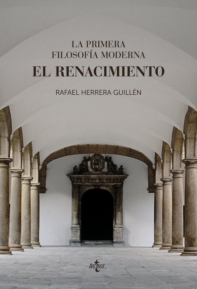 LA PRIMERA FILOSOFÍA MODERNA: EL RENACIMIENTO | 9788430979028 | HERRERA GUILLEN, RAFAEL