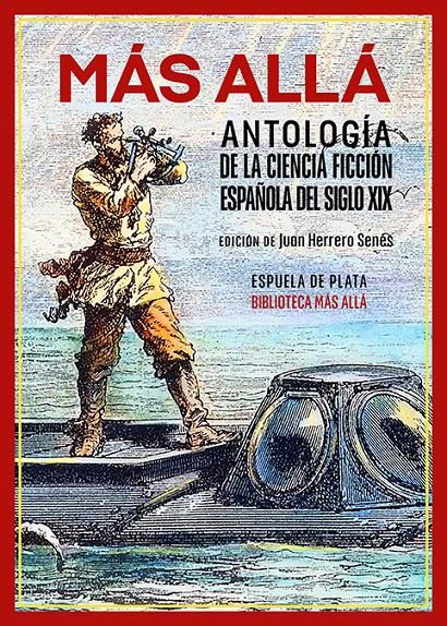 MÁS ALLÁ. ANTOLOGÍA DE LA CIENCIA FICCIÓN ESPAÑOLA DEL SIGLO XIX | 9788419877680 | AAVV