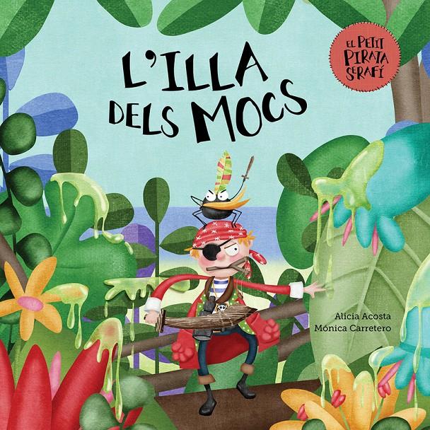 L'ILLA DELS MOCS | 9788417123895 | ACOSTA, ALICIA / CARRETERO, MÓNICA