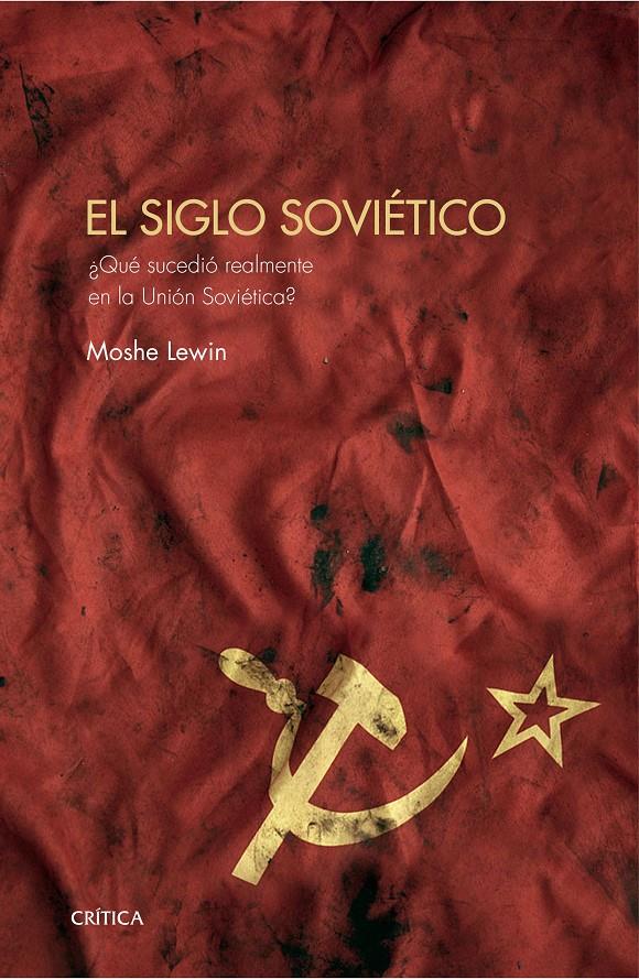EL SIGLO SOVIÉTICO | 9788416771530 | LEWIN, MOSHE