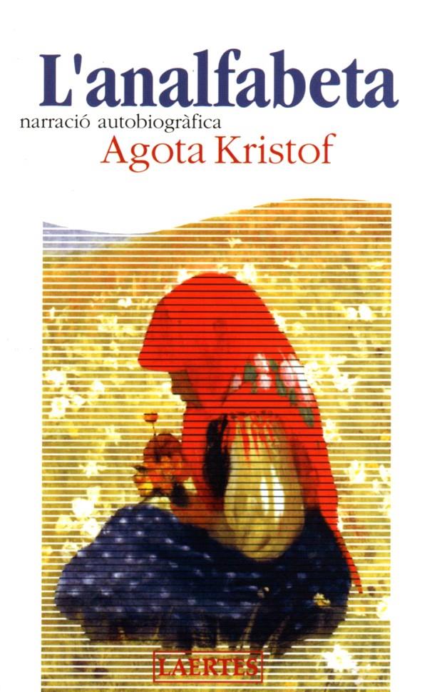L'ANALFABETA | 9788475845531 | KRISTOF, AGOTA