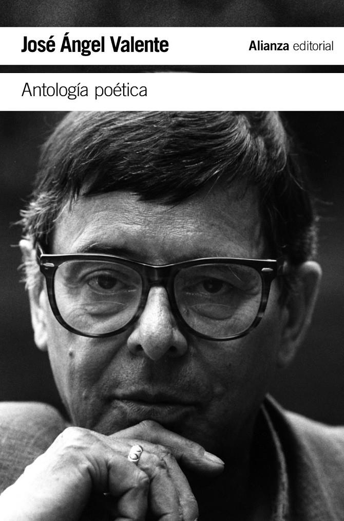 ANTOLOGÍA POÉTICA (VALENTE) | 9788420687377 | VALENTE, JOSÉ ÁNGEL