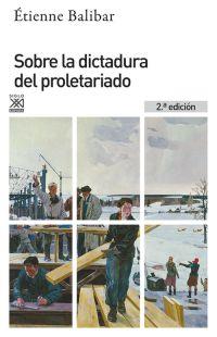 SOBRE LA DICTADURA DEL PROLETARIADO | 9788432317323 | BALIBAR, ETIENNE
