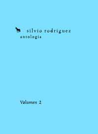 ANTOLOGÍA (SILVIO RODRÍGUEZ). VOLUMEN 2 | 9788495881441 | RODRÍGUEZ, SILVIO