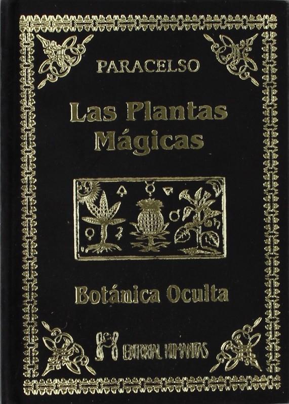 LAS PLANTAS MÁGICAS | 9788479100377 | PARACELSUS