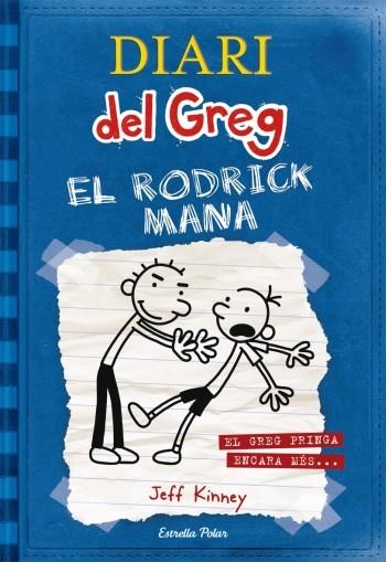 DIARI DEL GREG, 2. EL RODRICK MANA | 9788492671069 | JEFF KINNEY