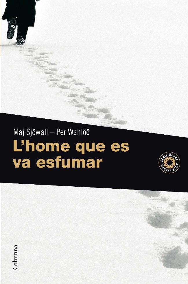 HOME QUE ES VA ESFUMAR, L' | 9788466410939 | SJOWALL, MAJ / WAHLOO, PER