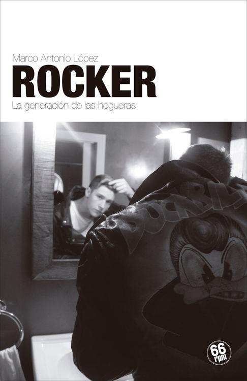 ROCKER | 9788494362149 | LÓPEZ VILAPLANA, MARCO ANTONIO