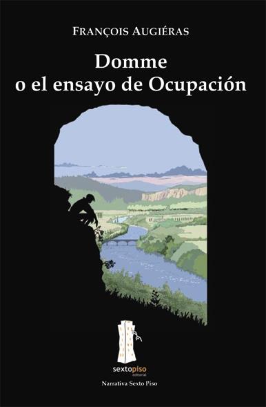 DOMME O EL ENSAYO DE OCUPACIÓN | 9788493473976 | AUGIÉRAS, FRANÇOIS