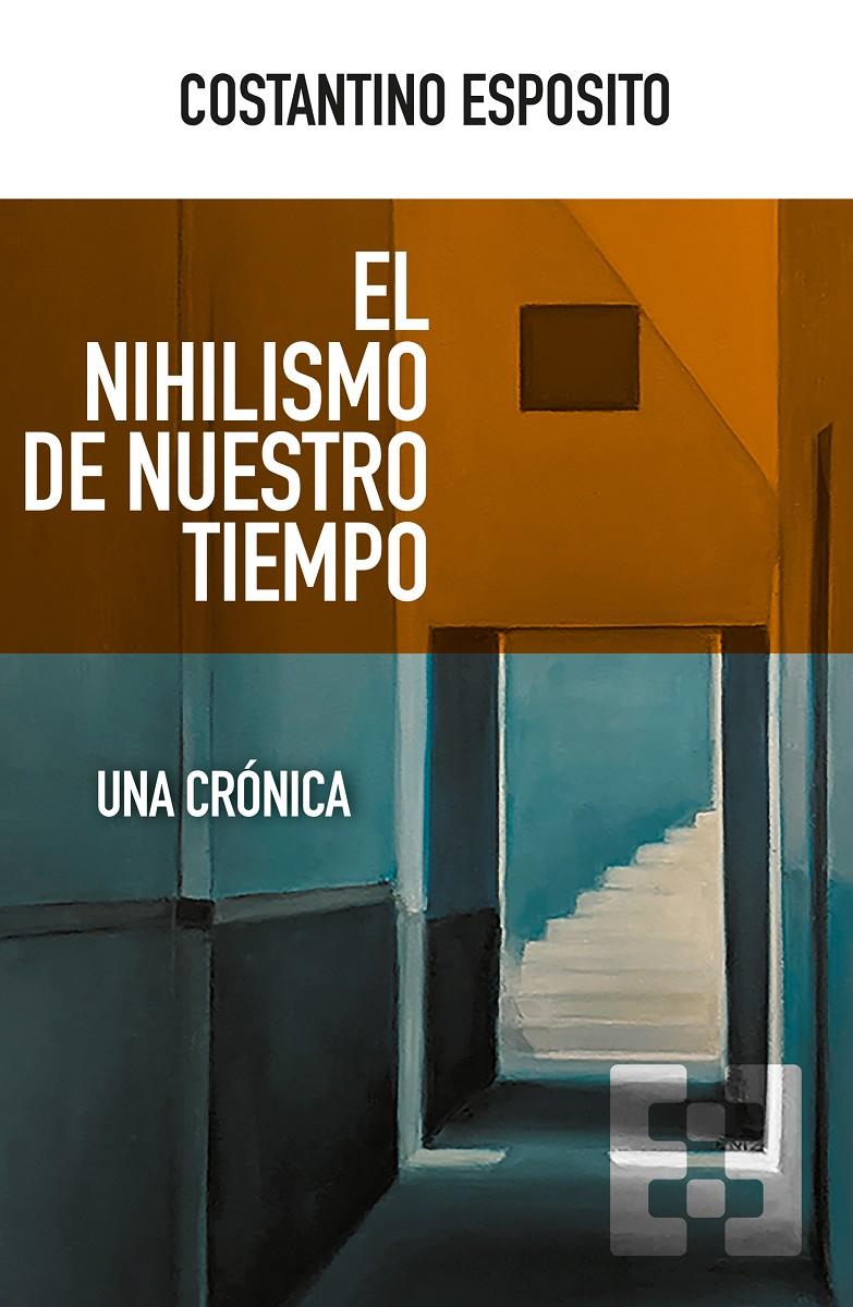 EL NIHILISMO DE NUESTRO TIEMPO | 9788413390826 | ESPOSITO, COSTANTINO
