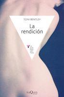 RENDICIÓN, LA | 9788483830093 | BENTLEY, TONY
