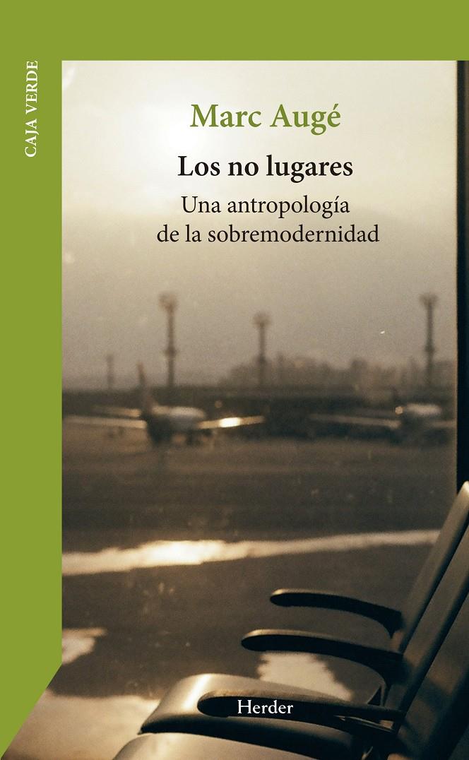 LOS NO LUGARES | 9788425453243 | AUGÉ, MARC
