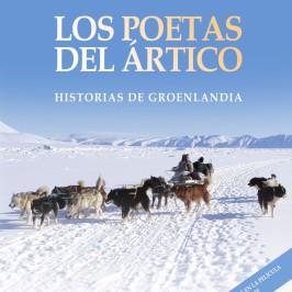 POETAS DEL ÁRTICO, LOS | 9788416281534 | BAILÓN TRUEBA, FRANCESC