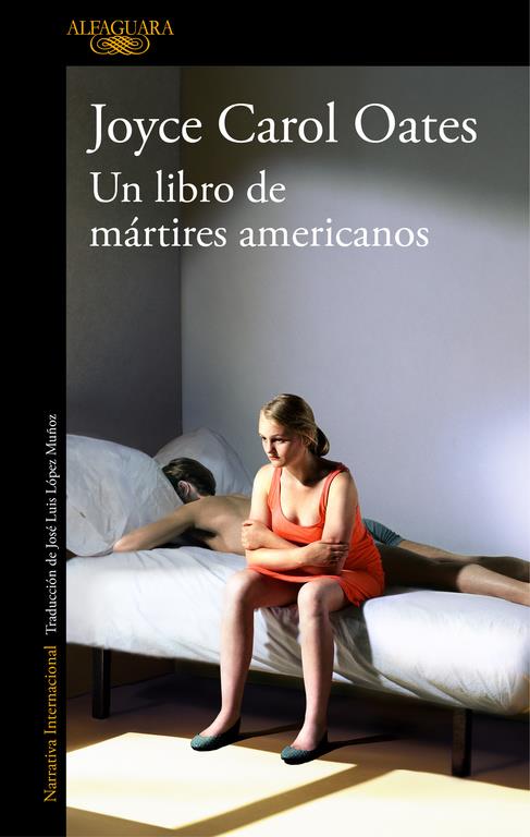 UN LIBRO DE MÁRTIRES AMERICANOS | 9788420431680 | OATES, JOYCE CAROL
