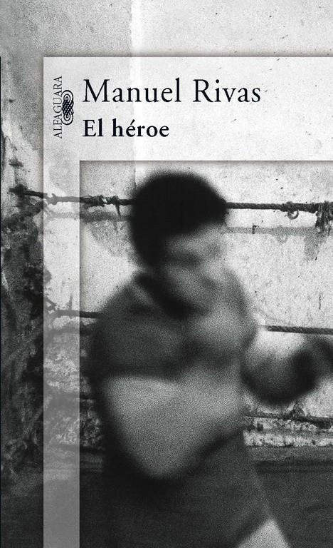 HÉROE, EL | 9788420470597 | RIVAS BARROS, MANUEL