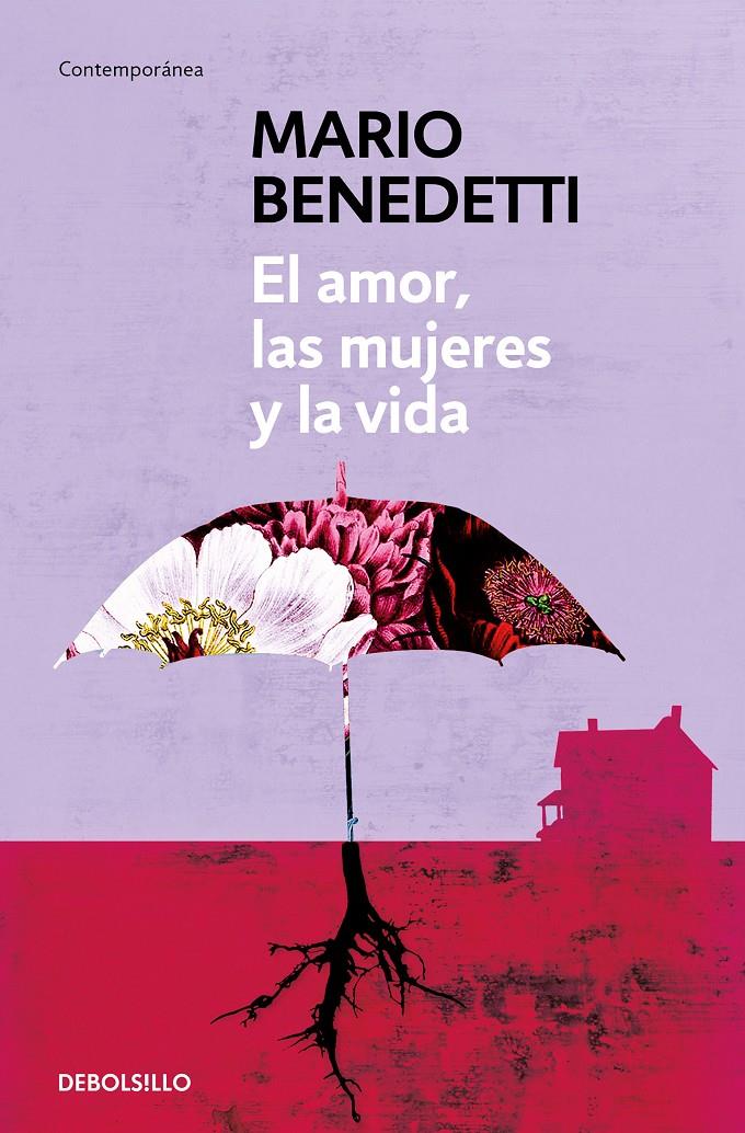 EL AMOR, LAS MUJERES Y LA VIDA | 9788490626771 | BENEDETTI, MARIO