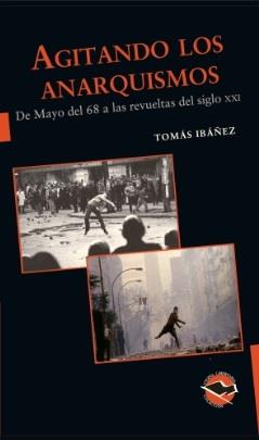 AGITANDO LOS ANARQUISMOS | 9789871523313 | IBÁÑEZ, TOMÁS