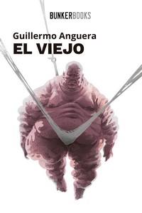 EL VIEJO | 9788412355826 | ANGUERA, GUILLERMO