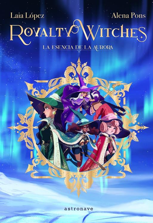 ROYALTY WITCHES. | 9788467943887 |  PONS, ALENA/ LÓPEZ, LAIA