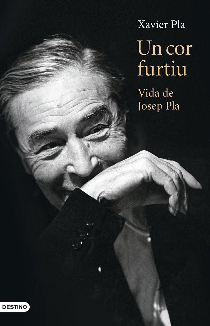 UN COR FURTIU. VIDA DE JOSEP PLA | 9788419734082 | PLA BARBERO, XAVIER