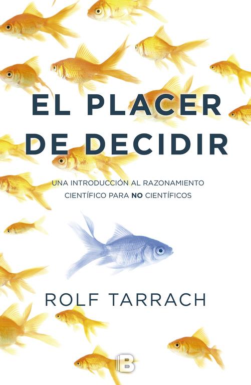 PLACER DE DECIDIR, EL | 9788466659079 | TARRACH, ROLF