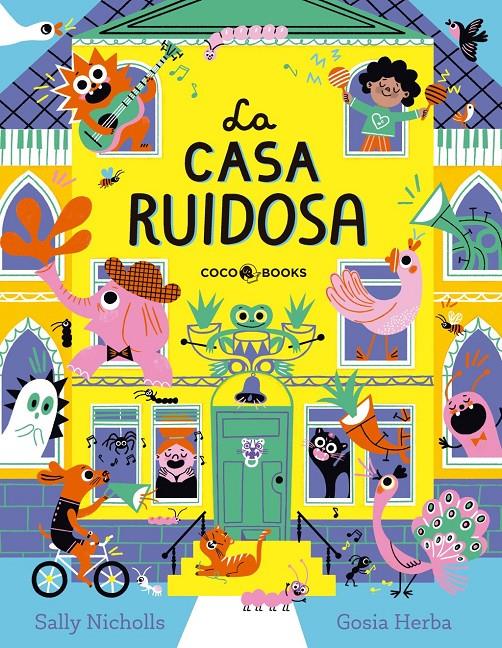 LA CASA RUIDOSA | 9791399037005 | NICHOLLS, SALLY