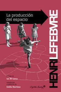 LA PRODUCCIÓN DEL ESPACIO | 9788494169052 | LEFEBVRE, HENRI