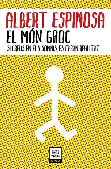 EL MÓN GROC | 9788417444785 | ESPINOSA, ALBERT
