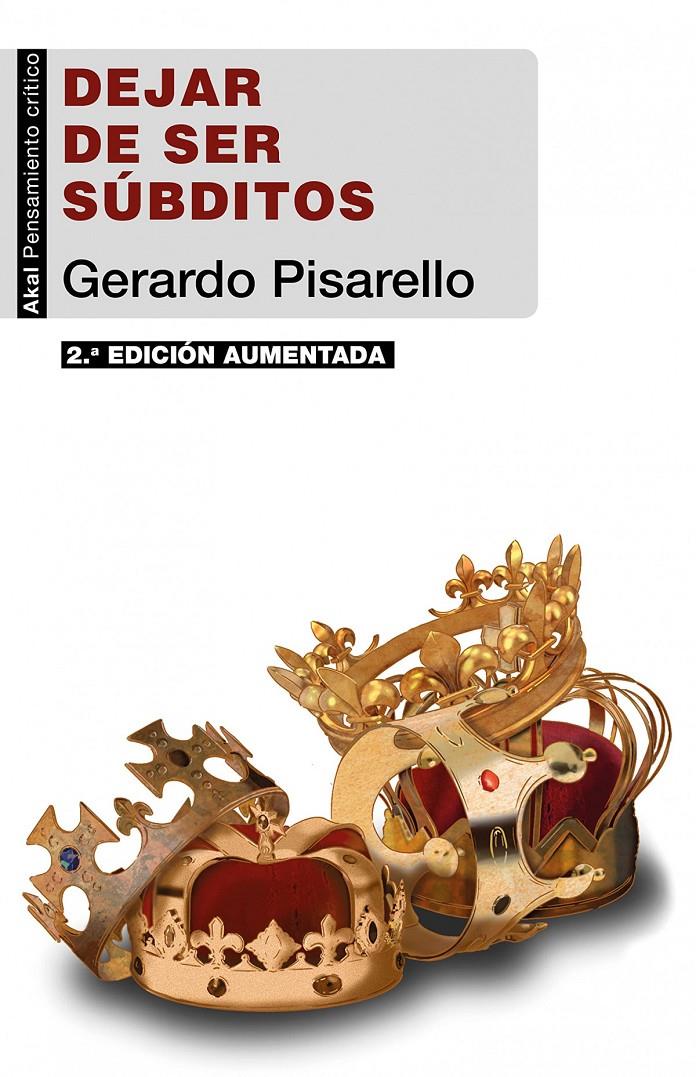 DEJAR DE SER SÚBDITOS  | 9788446053538 | PISARELLO, GERARDO