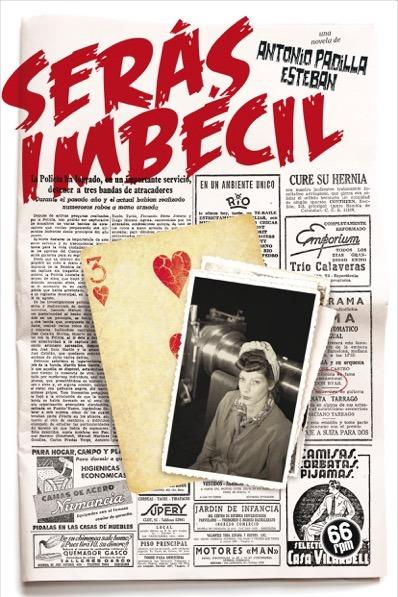SERÁS IMBÉCIL | 9788494689222 | PADILLA ESTEBAN, ANTONIO