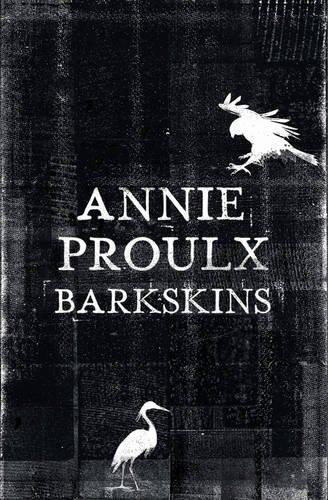 BARKSKINS | 9780007579327 | PROULX, ANNIE