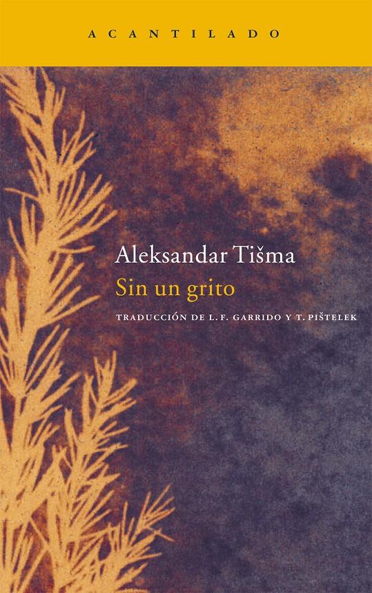 SIN UN GRITO | 9788496834477 | TISMA, ALEKSANDAR