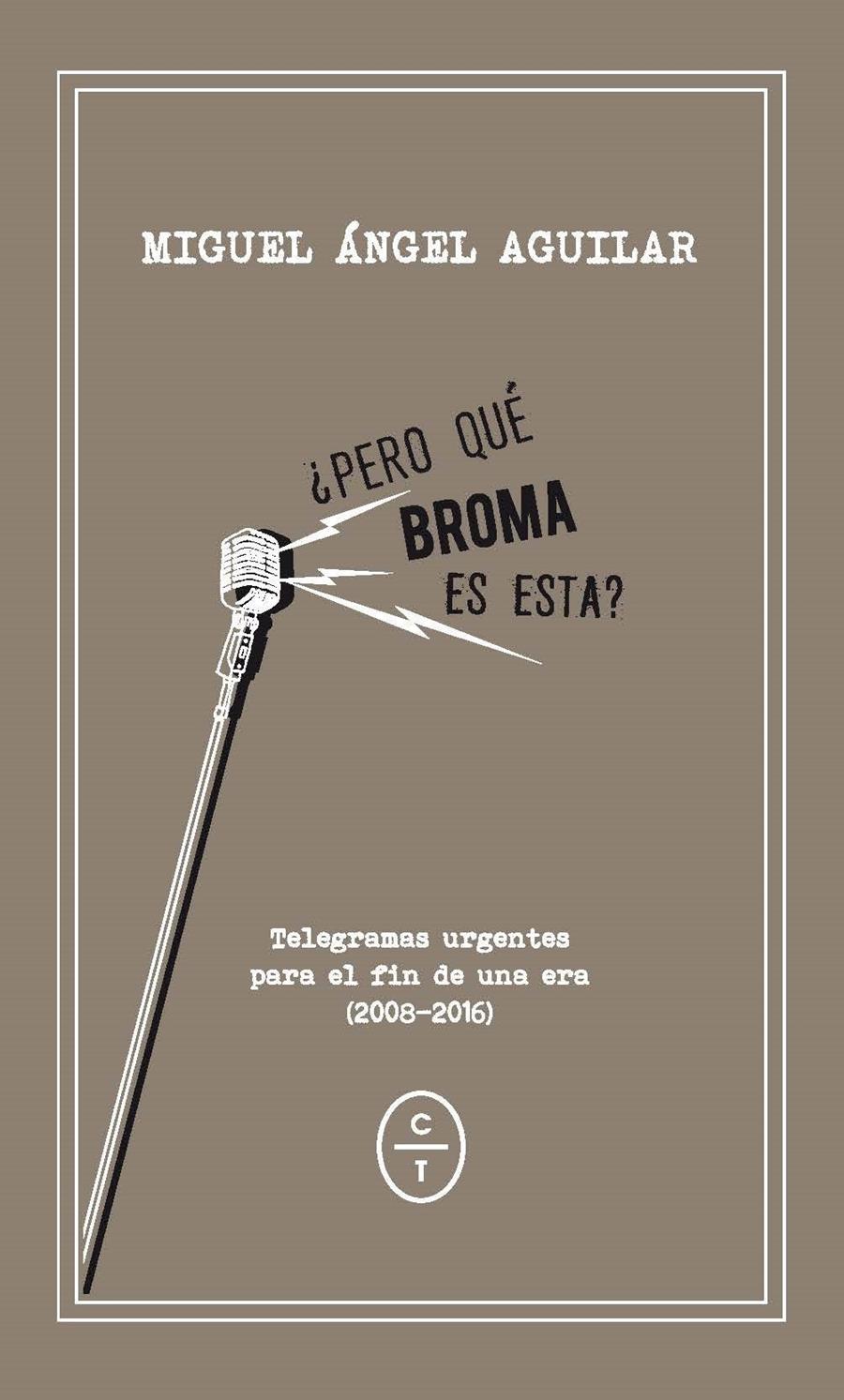 ¿PERO QUÉ BROMA ES ESTA? | 9788494434099 | AGUILAR, MIGUEL ANGEL