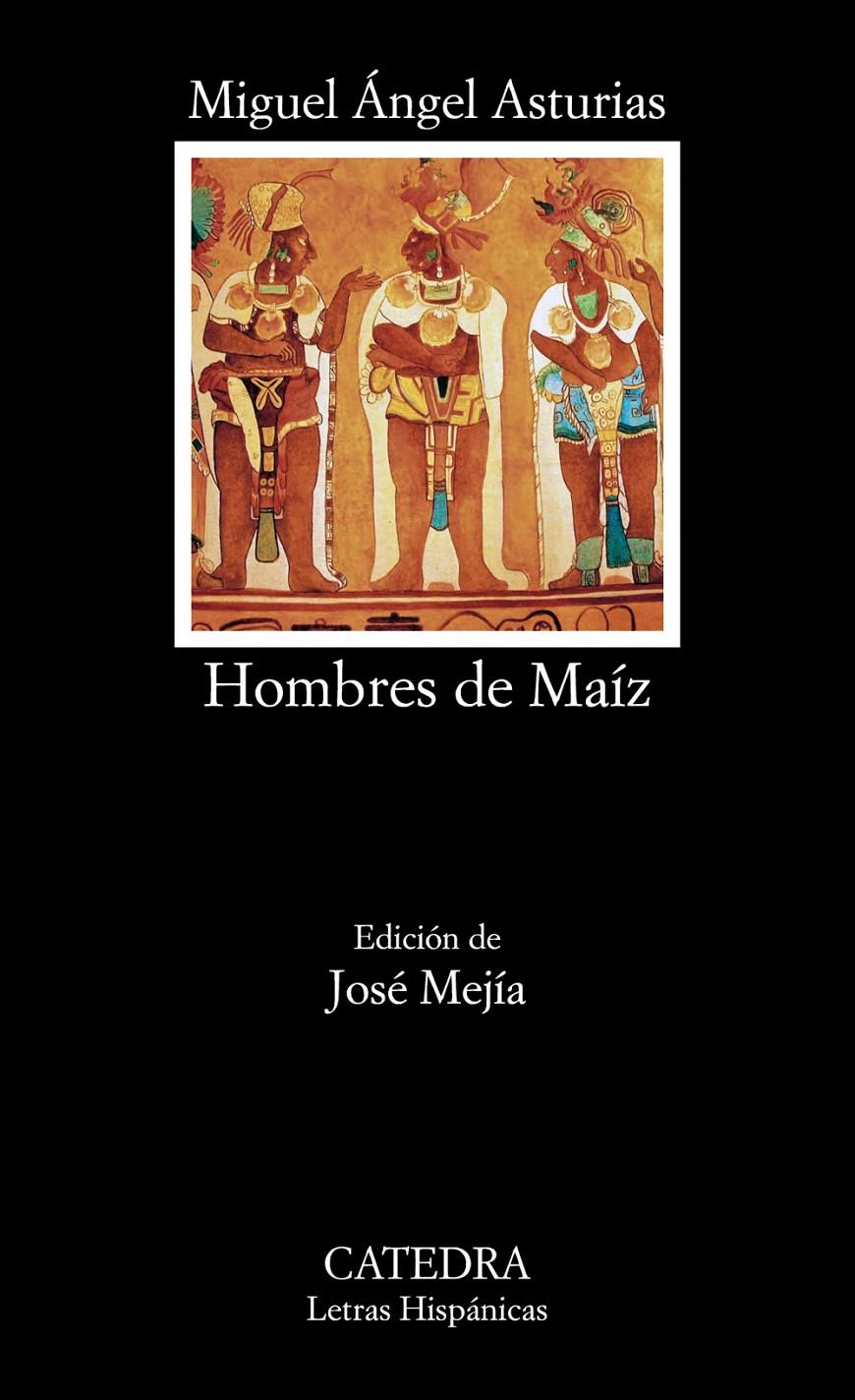 HOMBRES DE MAÍZ | 9788437632544 | ASTURIAS, MIGUEL ÁNGEL