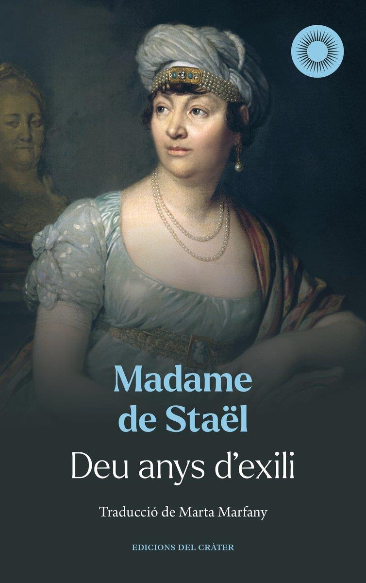 DEU ANYS D´EXILI | 9788412828689 | STAEL, MADAME DE