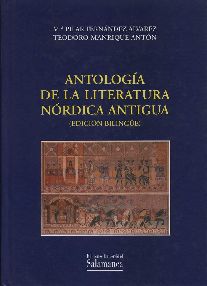 ANTOLOGÍA DE LA LITERATURA NÓRDICA ANTIGUA (BILINGÜE) | 9788478007530 | FERNÁNDEZ ÁLVAREZ, Mª PILAR / MANRIQUE ANTÓN, T.