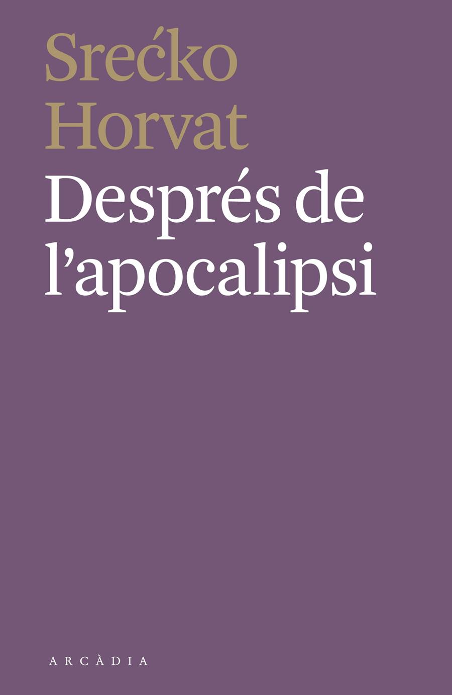 DESPRÉS DE L'APOCALIPSI | 9788412373110 | HORVAT, SRECKO
