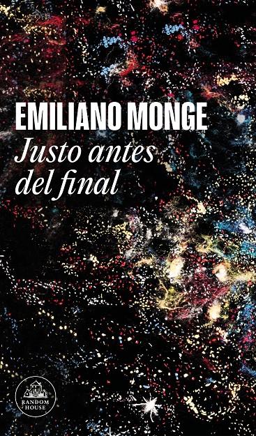 JUSTO ANTES DEL FINAL | 9788439740766TA | MONGE, EMILIANO