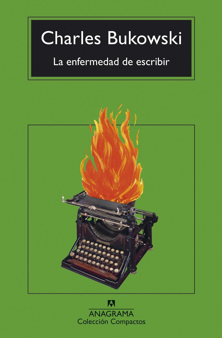 LA ENFERMEDAD DE ESCRIBIR | 9788433948762 | BUKOWSKI, CHARLES