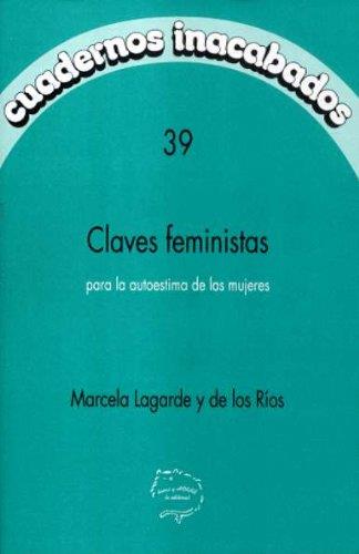 CLAVES FEMINISTAS PARA LA AUTOESTIMA DE LAS MUJERES | 9788487715860 | LAGARDE, MARCELA