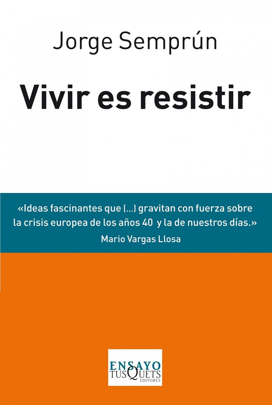 VIVIR ES RESISTIR | 9788483838488 | SEMPRÚN, JORGE