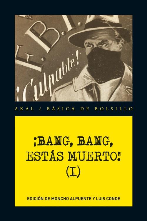 BANG, BANG, ESTÁS MUERTO! I | 9788446034681 | VV.AA