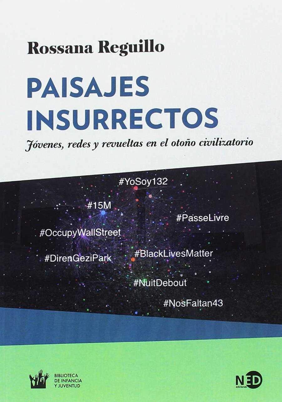 PAISAJES INSURRECTOS | 9788416737239TA | REGUILLO CRUZ, ROSSANA